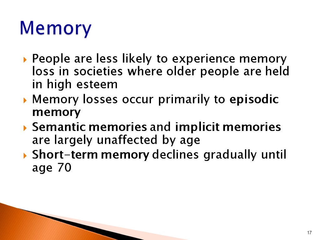 People are less likely to experience memory loss in societies where older people are